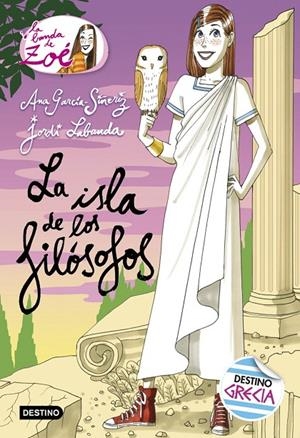 LA ISLA DE LOS FILÓSOFOS. LA BANDA DE ZOE 14 | 9788408173748 | GARCÍA-SIÑERIZ, ANA/LABANDA BLANCO, JORDI | Galatea Llibres | Llibreria online de Reus, Tarragona | Comprar llibres en català i castellà online