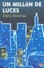 MILLON DE LUCES, UN | 9788466314718 | SANCHEZ, CLARA | Galatea Llibres | Llibreria online de Reus, Tarragona | Comprar llibres en català i castellà online