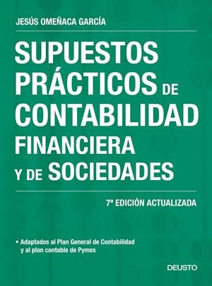 SUPUESTOS PRÁCTICOS DE CONTABILIDAD FINANCIERA Y DE SOCIEDADES | 9788423428014 | OMEÑACA GARCÍA, JESÚS | Galatea Llibres | Llibreria online de Reus, Tarragona | Comprar llibres en català i castellà online