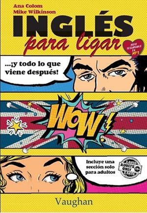 INGLÉS PARA LIGAR | 9788416667185 | COLOM, ANA; WILKINSON, MIKE | Galatea Llibres | Llibreria online de Reus, Tarragona | Comprar llibres en català i castellà online