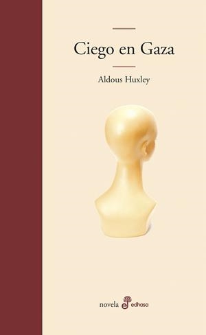 CIEGO EN GAZA | 9788435009256 | HUXLEY, ALDOUS | Galatea Llibres | Llibreria online de Reus, Tarragona | Comprar llibres en català i castellà online