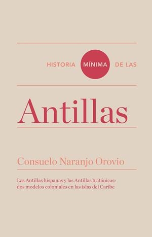 HISTORIA MÍNIMA DE LAS ANTILLAS | 9788416714063 | NARANJO, CONSUELO | Galatea Llibres | Librería online de Reus, Tarragona | Comprar libros en catalán y castellano online
