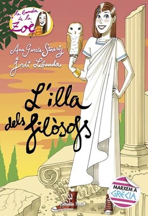 L'ILLA DELS FILÒSOFS. LA BANDA DE LA ZOÈ 14  | 9788491373001 | GARCÍA-SIÑERIZ, ANA/LABANDA BLANCO, JORDI | Galatea Llibres | Librería online de Reus, Tarragona | Comprar libros en catalán y castellano online
