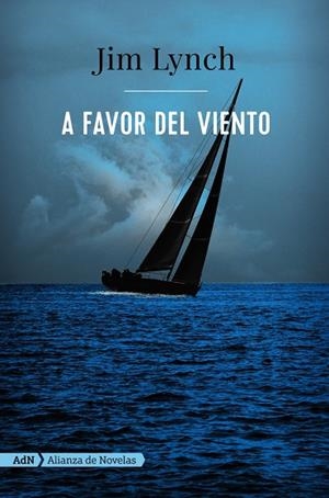 A FAVOR DEL VIENTO | 9788491047698 | LYNCH, JIM | Galatea Llibres | Librería online de Reus, Tarragona | Comprar libros en catalán y castellano online