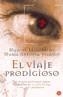 VIAJE PRODIGIOSO, EL | 9788466313520 | LEGUINECHE, MANUEL | Galatea Llibres | Llibreria online de Reus, Tarragona | Comprar llibres en català i castellà online