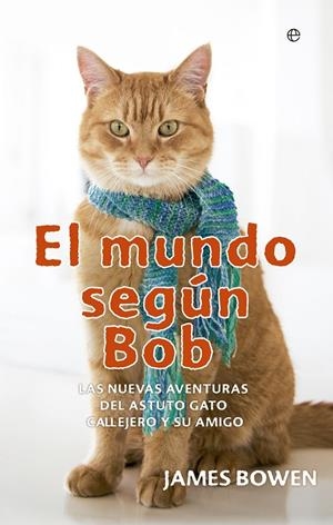 EL MUNDO SEGÚN BOB | 9788491640608 | BOWEN, JAMES | Galatea Llibres | Llibreria online de Reus, Tarragona | Comprar llibres en català i castellà online