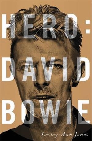 HERO: DAVID BOWIE | 9788491047889 | JONES, LESLEY-ANN | Galatea Llibres | Llibreria online de Reus, Tarragona | Comprar llibres en català i castellà online