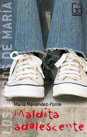 MALDITA ADOLESCENTE | 9788467508888 | MENÉNDEZ-PONTE, MARÍA | Galatea Llibres | Librería online de Reus, Tarragona | Comprar libros en catalán y castellano online