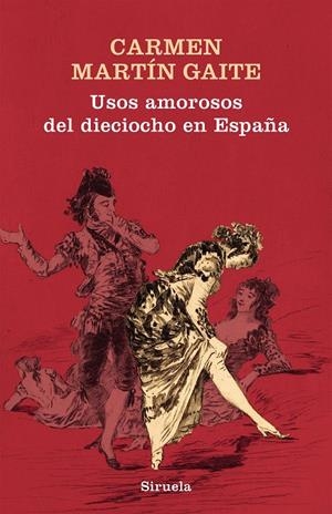 USOS AMOROSOS DEL DIECIOCHO EN ESPAÑA | 9788417041373 | MARTÍN GAITE, CARMEN | Galatea Llibres | Librería online de Reus, Tarragona | Comprar libros en catalán y castellano online