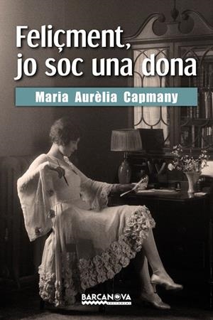 FELIÇMENT, JO SOC UNA DONA | 9788448943196 | CAPMANY, MARIA AURÈLIA | Galatea Llibres | Llibreria online de Reus, Tarragona | Comprar llibres en català i castellà online