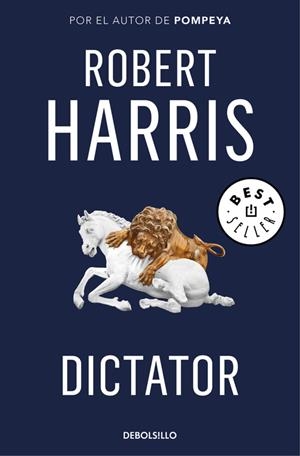DICTATOR (TRILOGÍA DE CICERÓN 3) | 9788466341202 | HARRIS, ROBERT | Galatea Llibres | Llibreria online de Reus, Tarragona | Comprar llibres en català i castellà online