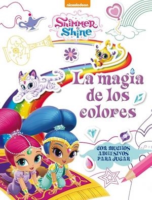 LA MAGIA DE LOS COLORES (SHIMMER & SHINE. ACTIVIDADES) | 9788437201511 | Galatea Llibres | Librería online de Reus, Tarragona | Comprar libros en catalán y castellano online