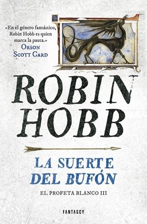 LA SUERTE DEL BUFÓN (EL PROFETA BLANCO 3) | 9788401019302 | HOBB, ROBIN | Galatea Llibres | Llibreria online de Reus, Tarragona | Comprar llibres en català i castellà online