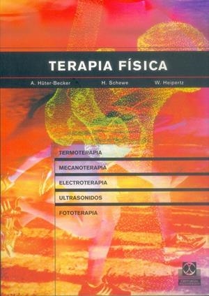 TERAPIA FISICA | 9788480198004 | HÜTER-BECKER, A./SCHEWE, H./HEIPERTZ, W. | Galatea Llibres | Librería online de Reus, Tarragona | Comprar libros en catalán y castellano online