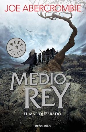 MEDIO REY (EL MAR QUEBRADO 1) | 9788466341165 | ABERCROMBIE, JOE | Galatea Llibres | Llibreria online de Reus, Tarragona | Comprar llibres en català i castellà online