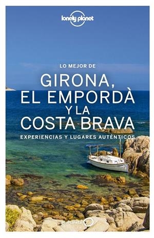 LO MEJOR DE GIRONA, EL EMPORDÀ Y LA COSTA BRAVA LONELY PLANET | 9788408167792 | VILASECA, CARMINA/KRAUEL, JACOBO/FAÑANÀS, MIQUEL | Galatea Llibres | Llibreria online de Reus, Tarragona | Comprar llibres en català i castellà online