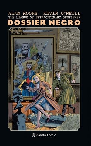 THE LEAGUE OF EXTRAORDINARY GENTLEMEN. DOSSIER NEGRO (NUEVA EDICIÓN) | 9788491464600 | MOORE, ALAN/O'NEILL, KEVIN | Galatea Llibres | Librería online de Reus, Tarragona | Comprar libros en catalán y castellano online