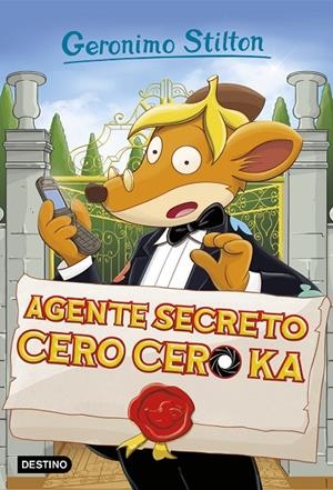 AGENTE SECRETO CERO CERO KA. STILTON 43 | 9788408174981 | Galatea Llibres | Librería online de Reus, Tarragona | Comprar libros en catalán y castellano online