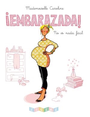 ¡EMBARAZADA! | 9788491461005 | MADEMOISELLE CAROLINE | Galatea Llibres | Llibreria online de Reus, Tarragona | Comprar llibres en català i castellà online