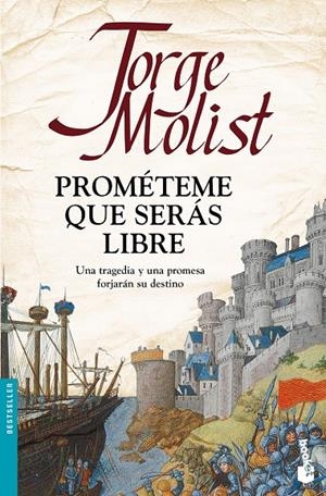 PROMÉTEME QUE SERÁS LIBRE | 9788499986241 | MOLIST, JORGE | Galatea Llibres | Llibreria online de Reus, Tarragona | Comprar llibres en català i castellà online