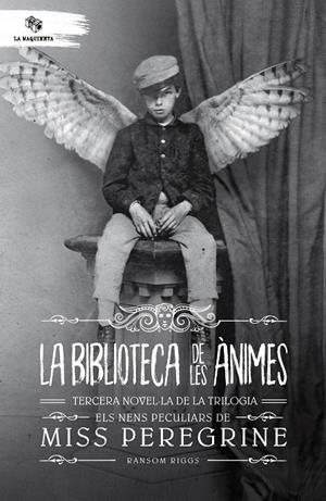 LA BIBLIOTECA DE LES ÀNIMES. ELS NENS PECULIARS DE MISS PEREGRINE 3 | 9788494655654 | RIGGS, RANSOM | Galatea Llibres | Llibreria online de Reus, Tarragona | Comprar llibres en català i castellà online