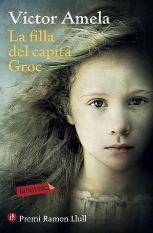 LA FILLA DEL CAPITÀ GROC | 9788417031152 | AMELA, VÍCTOR | Galatea Llibres | Llibreria online de Reus, Tarragona | Comprar llibres en català i castellà online