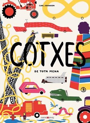 COTXES DE TOTA MENA | 9788416690947 | JOHANSON, CARL | Galatea Llibres | Librería online de Reus, Tarragona | Comprar libros en catalán y castellano online