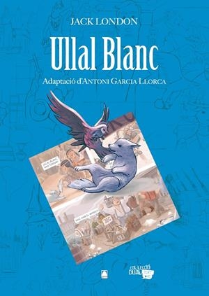 ULLAL BLANC  | 9788430769209 | LONDON, JACK | Galatea Llibres | Librería online de Reus, Tarragona | Comprar libros en catalán y castellano online