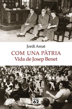 COM UNA PÀTRIA. VIDA DE JOSEP BENET | 9788429775549 | AMAT, JORDI | Galatea Llibres | Llibreria online de Reus, Tarragona | Comprar llibres en català i castellà online