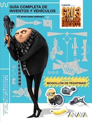 GRU 3: GUÍA COMPLETA DE INVENTOS Y VEHÍCULOS (¡Y OTRAS COSAS MOLONAS!) | 9788469834220 | STUDIOS LICENSING, UNIVERSAL | Galatea Llibres | Librería online de Reus, Tarragona | Comprar libros en catalán y castellano online