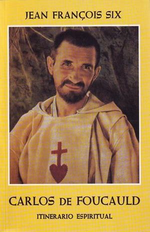 ITINERARIO ESPIRITUAL DE CARLOS DE FOUCAULD | 9788425400483 | SIX, JEAN FRANçOIS | Galatea Llibres | Librería online de Reus, Tarragona | Comprar libros en catalán y castellano online