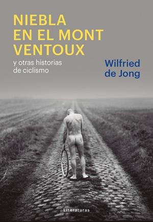 NIEBLA EN EL MONT VENTOUX | 9788415070849 | WILFRIED, JONG | Galatea Llibres | Llibreria online de Reus, Tarragona | Comprar llibres en català i castellà online