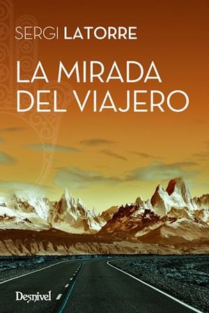 LA MIRADA DEL VIAJERO | 9788498293968 | LATORRE, SERGI | Galatea Llibres | Librería online de Reus, Tarragona | Comprar libros en catalán y castellano online