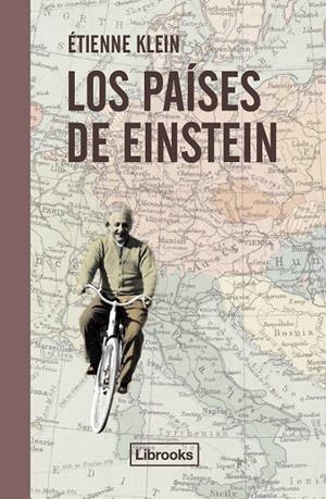 LOS PAÍSES DE EINSTEIN | 9788494666827 | KLEIN, ÉTIENNE | Galatea Llibres | Llibreria online de Reus, Tarragona | Comprar llibres en català i castellà online