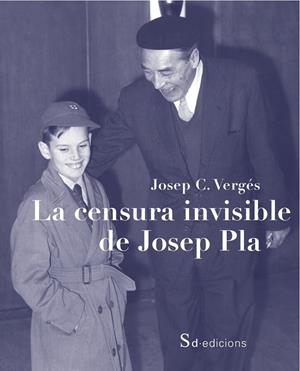 LA CENSURA INVISIBLE DE JOSEP PLA | 9788494694400 | VERGÉS, JOSEP C. | Galatea Llibres | Llibreria online de Reus, Tarragona | Comprar llibres en català i castellà online