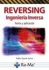 REVERSING. INGENIERIA INVERSA. TEORIA Y APLICACION | 9788499647067 | GARROTE, RUBEN | Galatea Llibres | Librería online de Reus, Tarragona | Comprar libros en catalán y castellano online