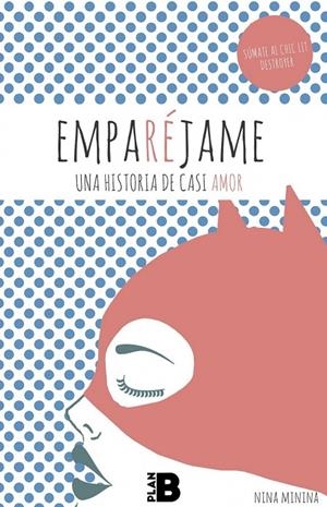 EMPARÉJAME. UNA HISTORIA DE CASI AMOR | 9788417001100 | NINA MININA | Galatea Llibres | Llibreria online de Reus, Tarragona | Comprar llibres en català i castellà online
