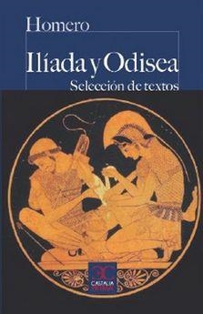 ILIADA Y ODISEA. SELECCION DE TEXTOS | 9788497408028 | HOMERO | Galatea Llibres | Llibreria online de Reus, Tarragona | Comprar llibres en català i castellà online