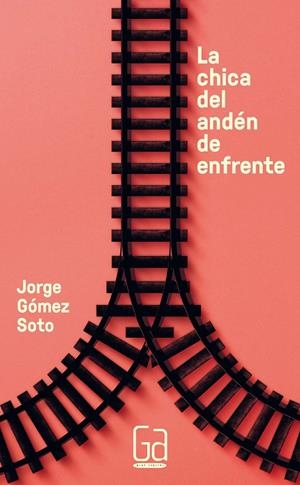 LA CHICA DEL ANDEN DE ENFRENTE | 9788467584547 | GÓMEZ SOTO, JORGE | Galatea Llibres | Llibreria online de Reus, Tarragona | Comprar llibres en català i castellà online