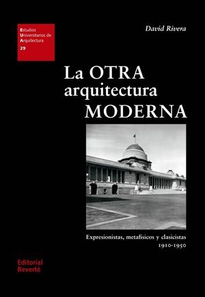 LA OTRA ARQUITECTURA MODERNA | 9788429121292 | RIVERA, DAVID | Galatea Llibres | Librería online de Reus, Tarragona | Comprar libros en catalán y castellano online