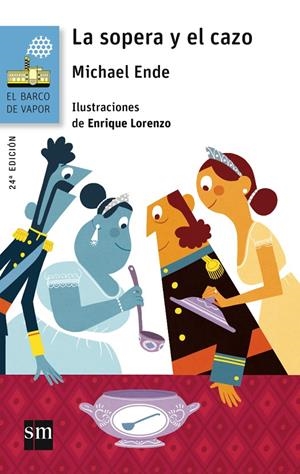 LA SOPERA Y EL CAZO | 9788467576979 | ENDE, MICHAEL | Galatea Llibres | Librería online de Reus, Tarragona | Comprar libros en catalán y castellano online