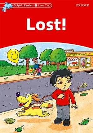 LOST! (DOLPHINS READERS LEVEL 2) | 9780194400930 | Galatea Llibres | Librería online de Reus, Tarragona | Comprar libros en catalán y castellano online
