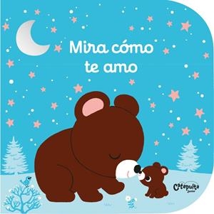 MIRA CÓMO TE AMO | 9789876375436 | Galatea Llibres | Llibreria online de Reus, Tarragona | Comprar llibres en català i castellà online