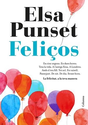 FELIÇOS | 9788466423274 | PUNSET, ELSA | Galatea Llibres | Librería online de Reus, Tarragona | Comprar libros en catalán y castellano online