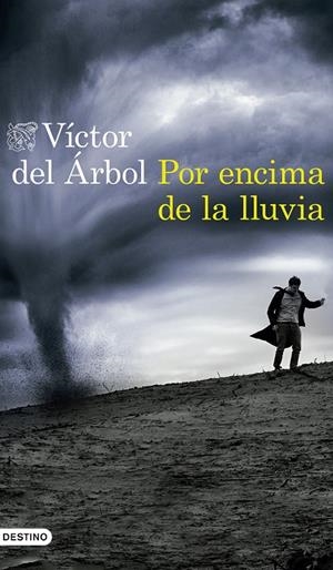 POR ENCIMA DE LA LLUVIA | 9788423352654 | DEL ÁRBOL, VÍCTOR | Galatea Llibres | Llibreria online de Reus, Tarragona | Comprar llibres en català i castellà online