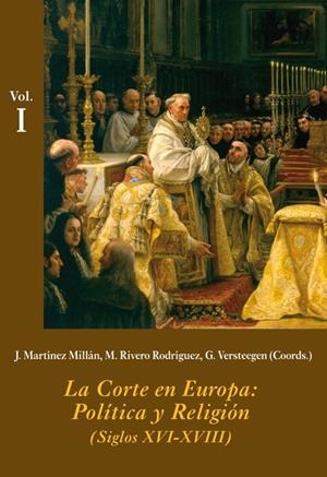 LA CORTE EN EUROPA: POLÍTICA Y RELIGIÓN (ESTUCHE 3 VOLS.) | 9788496813656 | VARIOS AUTORES | Galatea Llibres | Llibreria online de Reus, Tarragona | Comprar llibres en català i castellà online