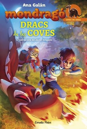 DRACS DE LES COVES (MONDRAGÓ, 4) | 9788491373278 | GALÁN, ANA | Galatea Llibres | Llibreria online de Reus, Tarragona | Comprar llibres en català i castellà online