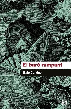 EL BARÓ RAMPANT | 9788415954422 | CALVINO, ITALO | Galatea Llibres | Librería online de Reus, Tarragona | Comprar libros en catalán y castellano online