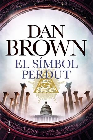 EL SÍMBOL PERDUT | 9788466423120 | BROWN, DAN | Galatea Llibres | Librería online de Reus, Tarragona | Comprar libros en catalán y castellano online