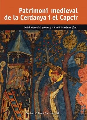 PATRIMONI MEDIEVAL DE LA CERDANYA I EL CAPCIR | 9788423208302 | MERCADAL, ORIOL | Galatea Llibres | Llibreria online de Reus, Tarragona | Comprar llibres en català i castellà online
